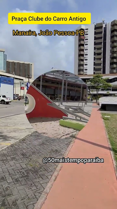 Praça Clube do Carro Antigo da Paraíba